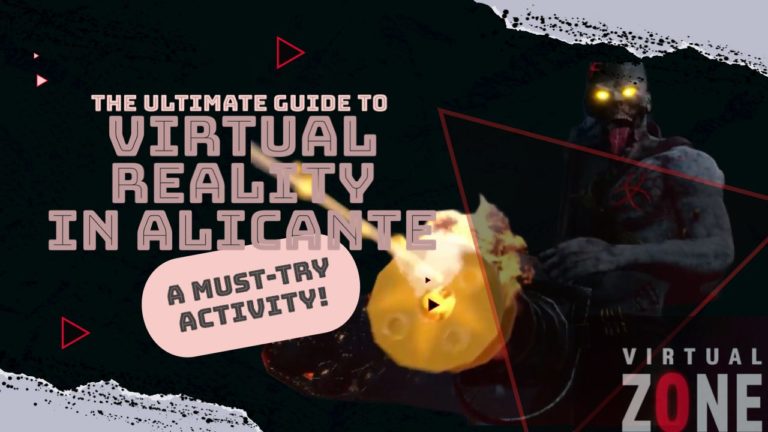 The ultimate guide to virtual reality is alicante